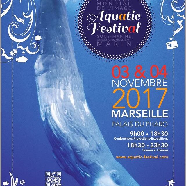 Aquatic Festival: le renouveau du Festival de l’image sous marine à Marseille le 3 & 4 novembre 2017